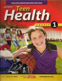 9780078697630-0078697638-Teen Health, Course 1 (Teacher Wraparound Edition)