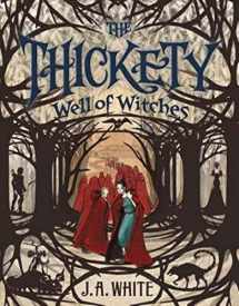 9780062257321-0062257323-The Thickety #3: Well of Witches
