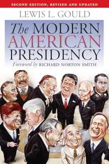 9780700616831-0700616837-The Modern American Presidency: Second Edition, Revised and Updated