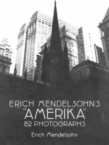 9780486275918-0486275914-Erich Mendelsohn's "Amerika": 82 Photographs