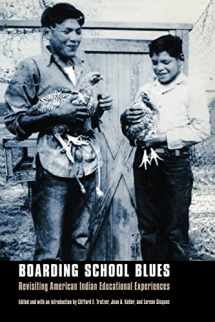 9780803294639-0803294638-Boarding School Blues: Revisiting American Indian Educational Experiences (Indigenous Education)