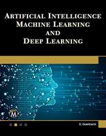 9781683924678-1683924673-Artificial Intelligence, Machine Learning, and Deep Learning