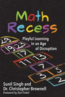 9781948334105-1948334100-Math Recess: Playful Learning in an Age of Disruption