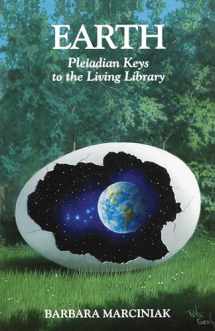 9781879181212-1879181215-Earth: Pleiadian Keys to the Living Library