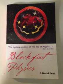 9781578633715-1578633710-Blackfoot Physics: A Journey into the Native American Worldview