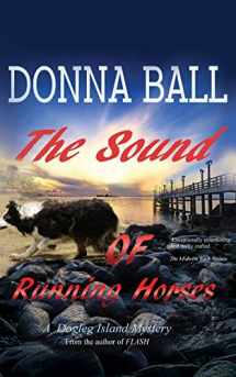 9780996561020-0996561021-The Sound of Running Horses (Dogleg Island Mystery)
