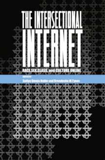 9781433130014-1433130017-The Intersectional Internet: Race, Sex, Class, and Culture Online (Digital Formations)
