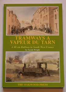 9780853615705-0853615705-Tramways a Vapeur Du Tarn: A 60 Cm Railway in South West France (Series X70)