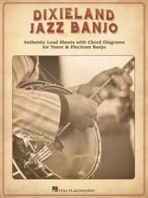 9781480361140-1480361143-Dixieland Jazz Banjo: Authentic Lead Sheets With Chord Diagrams for Tenor & Plectrum Banjo