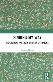9781032633817-1032633816-Finding My Way: Reflections on South African Literature
