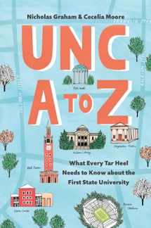 9781469655833-1469655837-UNC A to Z: What Every Tar Heel Needs to Know about the First State University