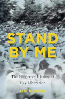 9780465032709-0465032702-Stand by Me: The Forgotten History of Gay Liberation