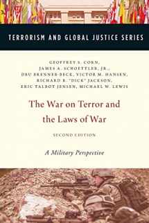 9780190221416-0190221410-The War on Terror and the Laws of War: A Military Perspective (Terrorism and Global Justice Series)