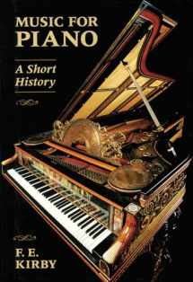 9780931340864-0931340861-Music for Piano: A Short History