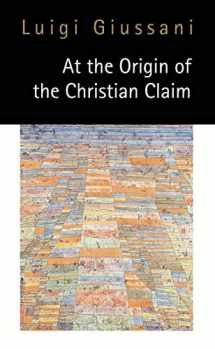 9780773516274-0773516271-At the Origin of the Christian Claim