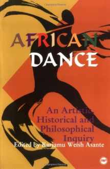 9780865431973-0865431973-African Dance: An Artistic, Historical and Philosophical Inquiry