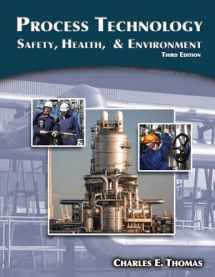 9781111036355-1111036357-Process Technology: Safety, Health, and Environment