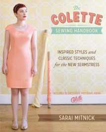 9781440215452-1440215456-The Colette Sewing Handbook: Inspired Styles and Classic Techniques for the New Seamstress