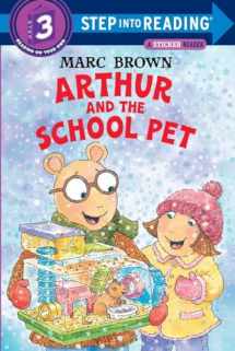 9780375810015-0375810013-Arthur and the School Pet (Step-Into-Reading, Step 3)