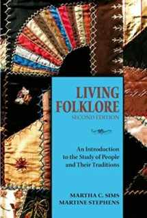 9780874218442-0874218446-Living Folklore, 2nd Edition: An Introduction to the Study of People and Their Traditions