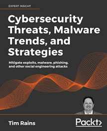 9781800206014-1800206011-Cybersecurity Threats, Malware Trends, and Strategies: Mitigate exploits, malware, phishing, and other social engineering attacks