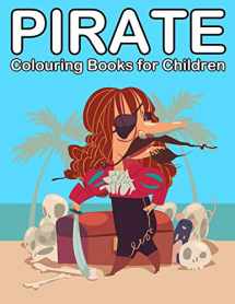 9781697828788-1697828787-Pirate Colouring Books for Children: Pirate Books for 4-7 years old (Kids Coloring Book)