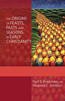 9780281060542-0281060541-The Origins of Feasts, Fasts and Seasons in Early Christianity