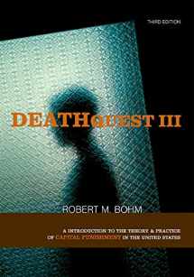 9781593453152-1593453159-DeathQuest 3: An Introduction to the Theory and Practice of Capital Punishment in the United States