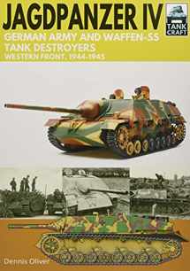 9781526771674-1526771675-Jagdpanzer IV - German Army and Waffen-SS Tank Destroyers: Western Front, 1944–1945 (TankCraft)