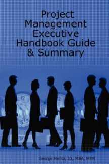 9780615158730-0615158730-Project Management: Executive Handbook Guide & Summary