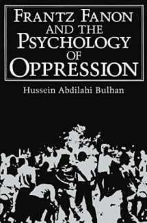 9780306419508-0306419505-Frantz Fanon and the Psychology of Oppression (Path in Psychology)
