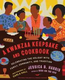 9781668035863-1668035863-A Kwanzaa Keepsake and Cookbook: Celebrating the Holiday with Family, Community, and Tradition