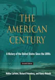9781138133815-1138133817-The American Century: A History of the United States Since the 1890s