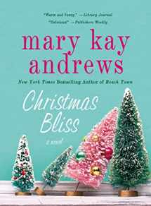 9781250019714-1250019710-Christmas Bliss: A Novel