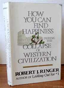 9780068596066-0068596065-How You Can Find Happiness During the Collapse of Western Civilization