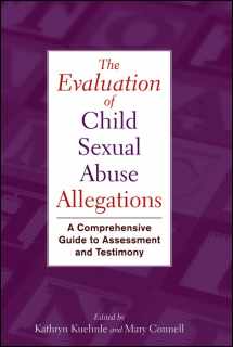 9780470288603-0470288604-The Evaluation of Child Sexual Abuse Allegations: A Comprehensive Guide to Assessment and Testimony