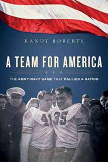 9780547511061-054751106X-A Team for America: The Army-Navy Game That Rallied a Nation