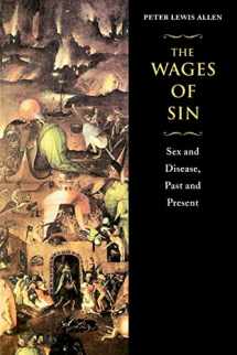 9780226014616-0226014614-The Wages of Sin: Sex and Disease, Past and Present