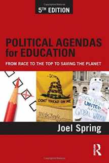 9780415828154-0415828155-Political Agendas for Education: From Race to the Top to Saving the Planet (Sociocultural, Political, and Historical Studies in Education)