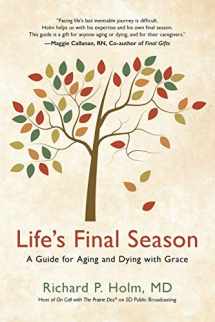 9781732544819-1732544816-Life's Final Season: A Guide for Aging and Dying with Grace