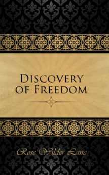 9781503117556-1503117553-The Discovery of Freedom: Man's Struggle Against Authority