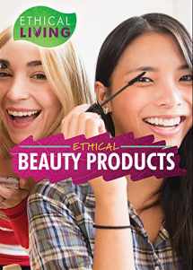 9781508180852-1508180857-Ethical Beauty Products (Ethical Living)