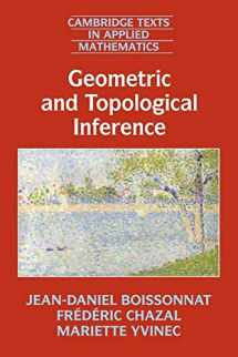 9781108410892-1108410898-Geometric and Topological Inference (Cambridge Texts in Applied Mathematics, Series Number 57)