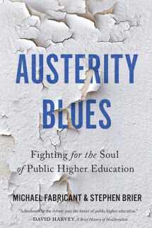9781421420677-1421420678-Austerity Blues: Fighting for the Soul of Public Higher Education