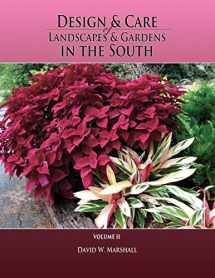 9781494451141-149445114X-Design & Care of Landscapes & Gardens in the South, Volume 2