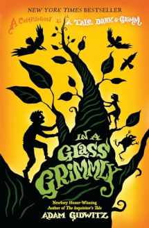 9780142425060-0142425060-In a Glass Grimmly (A Tale Dark & Grimm)