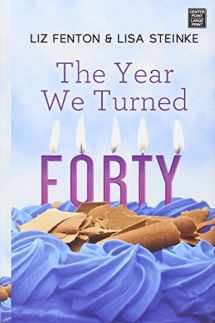 9781683240723-1683240723-The Year We Turned Forty