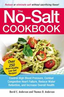 9781580625258-1580625258-The No-Salt Cookbook: Reduce or Eliminate Salt Without Sacrificing Flavor