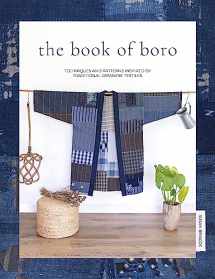 9781446308325-1446308324-The Book Of Boro: Techniques and patterns inspired by traditional Japanese textiles