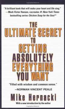 9781589804869-1589804864-Ultimate Secret to Getting Absolutely Everything You Want, The
